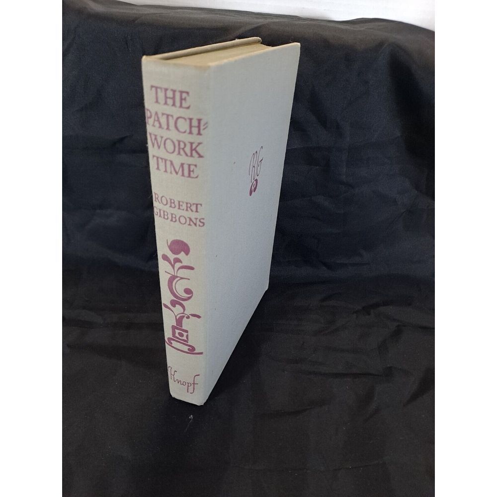 The Patchwork Time by‎ Robert Gibbons/Knopf Publisher 1948